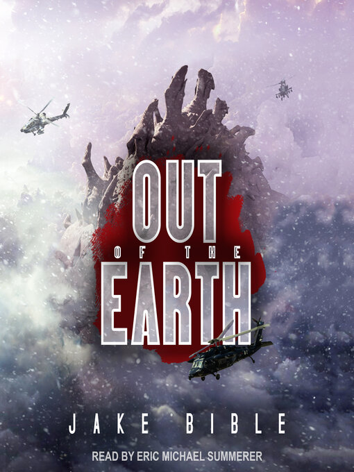 Title details for Out of the Earth by Jake Bible - Available